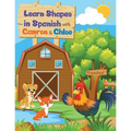 Learn Shapes in Spanish with Camron y Chloe - Paperback