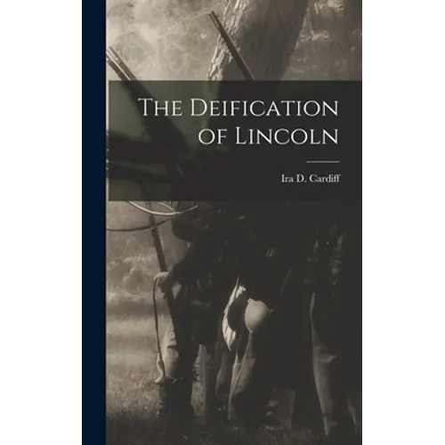 The Deification of Lincoln