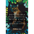Deplorable Conversations with Cats and Other Distractions - Paperback