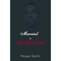Married to the Bad Guy - Paperback