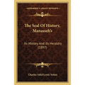 The Seal Of History, Manasseh's: Its History And Its Heraldry (1897) - Paperback