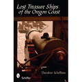 Lost Treasure Ships of the Oregon Coast - Paperback