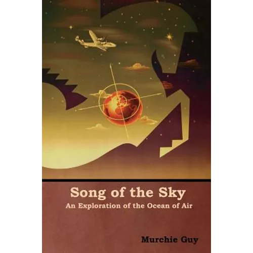 Song of the Sky: An Exploration of the Ocean of Air
