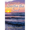 Poetry to Soothe the Soul - Paperback