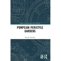 Pompeian Peristyle Gardens - Paperback
