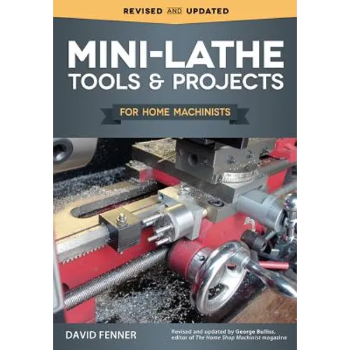 Mini-Lathe Tools & Projects for Home Machinists - Paperback