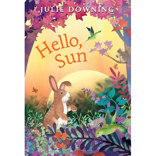 Hello, Sun - Hardcover