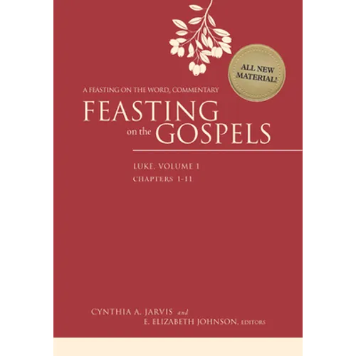 Feasting on the Gospels--Luke, Volume 1: A Feasting on the Word Commentary - Paperback