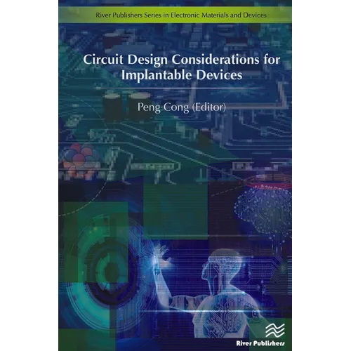 Circuit Design Considerations for Implantable Devices - Hardcover