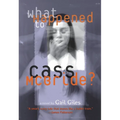 What Happened to Cass McBride? - Paperback