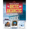 Arctic and Antarctic Survival Guide - Paperback
