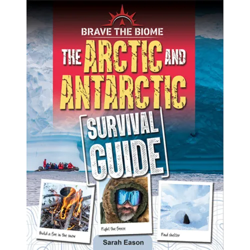 Arctic and Antarctic Survival Guide - Paperback