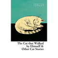 The Cat That Walked by Himself and Other Cat Stories - Paperback