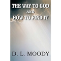 The Way to God and How to Find It - Paperback
