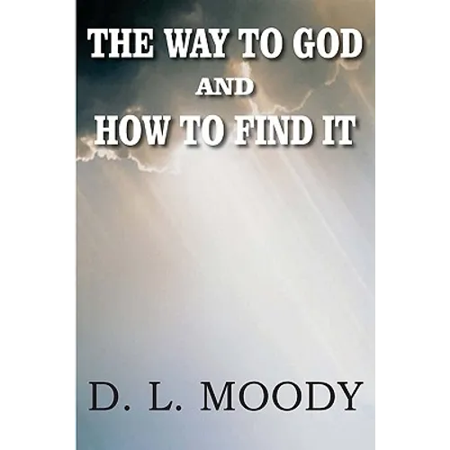 The Way to God and How to Find It - Paperback