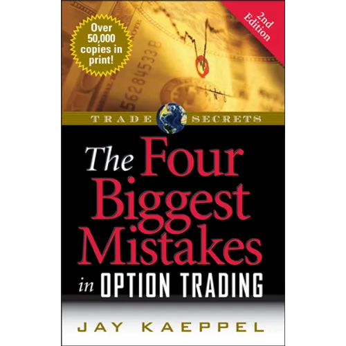 The Four Biggest Mistakes in Option Trading - Paperback