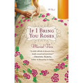 If I Bring You Roses - Paperback