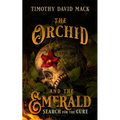 The Orchid and the Emerald: Search for the Cure - Paperback