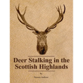 Deer Stalking in the Scottish Highlands