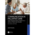 Communication in Palliative Care: Clear Practical Advice, Based on a Series of Real Case Studies - Paperback