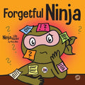 Forgetful Ninja: A Children's Book About Improving Memory Skills - Paperback