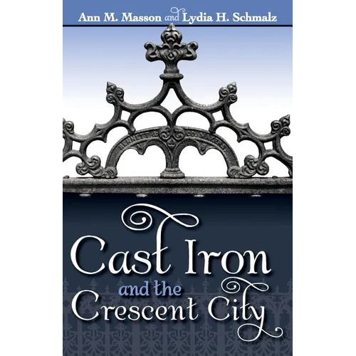 Cast Iron and the Crescent City