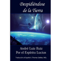 Despidiéndose de la Tierra - Paperback