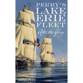 Perry's Lake Erie Fleet: After the Glory