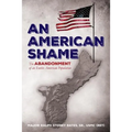 An American Shame: The Abandonment of an Entire American Population