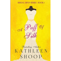 A Puff of Silk - Paperback