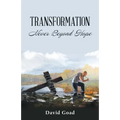 Transformation: Never Beyond Hope - Paperback
