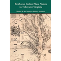 Powhatan Indian Place Names in Tidewater Virginia