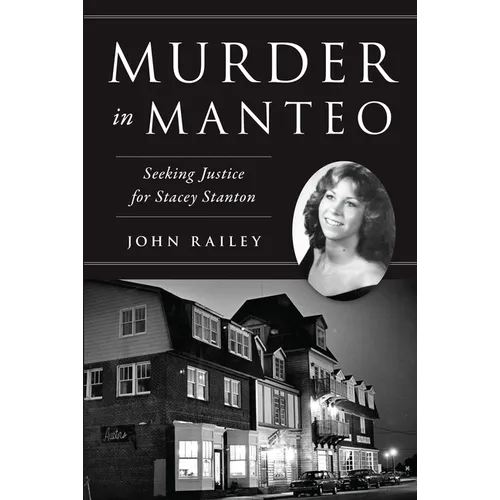 Murder in Manteo: Seeking Justice for Stacey Stanton - Paperback