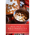 Recipes and Reciprocity: Building Relationships in Research - Paperback