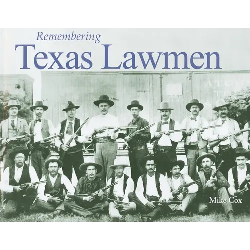 Remembering Texas Lawmen - Paperback