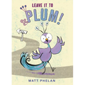 Leave It to Plum! - Paperback