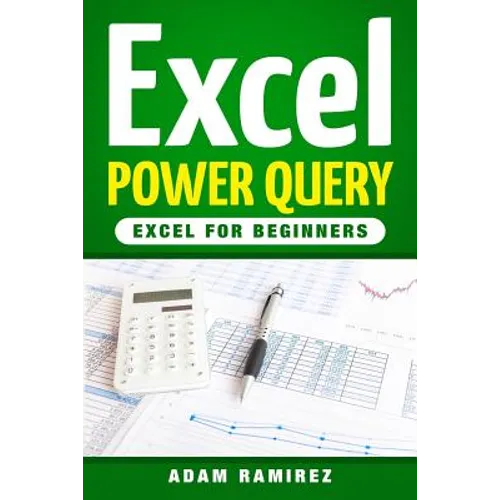 Excel Power Query: Excel for Beginners - Paperback