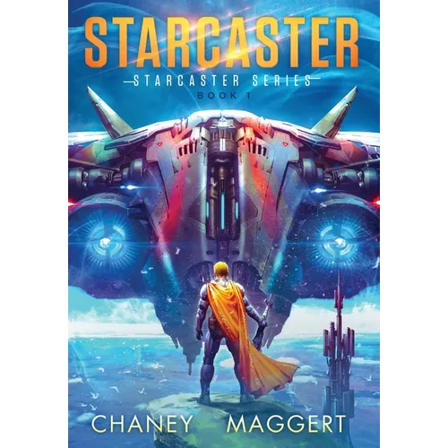 Starcaster (Starcaster Series Book 1) - Hardcover