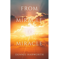 From Miracle to Miracle - Paperback
