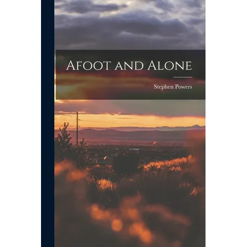 Afoot and Alone