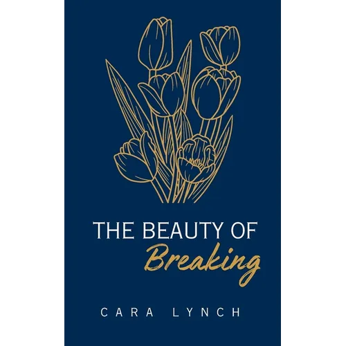 The Beauty Of Breaking - Paperback
