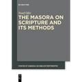 The Masora on Scripture and Its Methods - Paperback