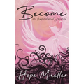 Become: An Inspirational Journal - Paperback