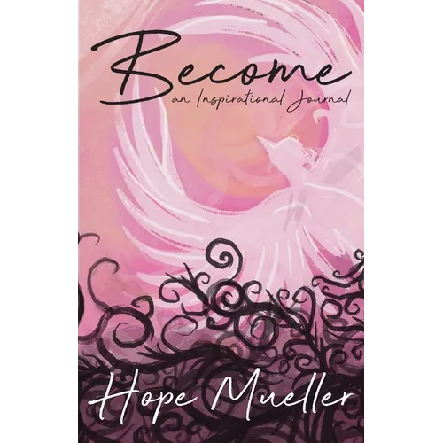Become: An Inspirational Journal - Paperback