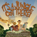 It's a Jungle Out There: So, Make Some Good Friends - Paperback