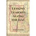 Lessons Learned Along the Way - Paperback