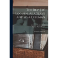 The Rev. J.W. Loguen, As a Slave and As a Freeman: A Narrative of Real Life