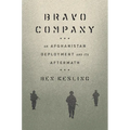 Bravo Company: An Afghanistan Deployment and Its Aftermath - Hardcover