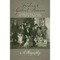 Frederick Gilbert Bourne Forgotten Titan Of The Gilded Age: A Biography