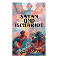 Satan und Ischariot: Alle 3 Bände - Paperback